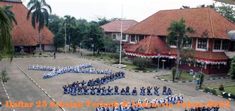 Daftar Sekolah Terbaik Di Indonesia Tahun