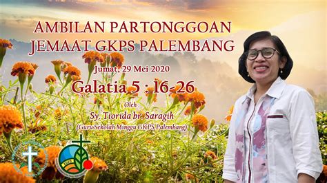 Ambilan Partonggoan Jemaat Gkps Palembang 29 Mei 2020 Youtube