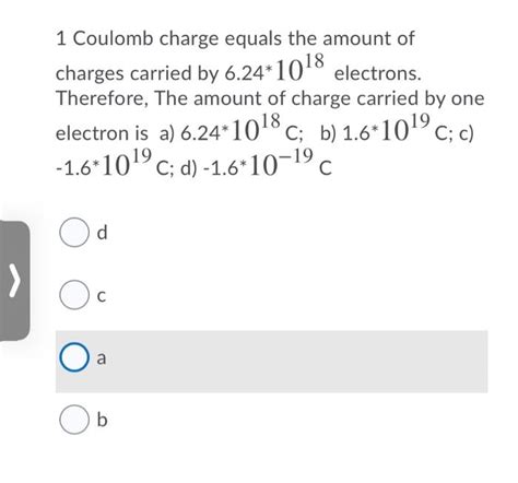 Solved 1 Coulomb charge equals the amount of charges carried | Chegg.com