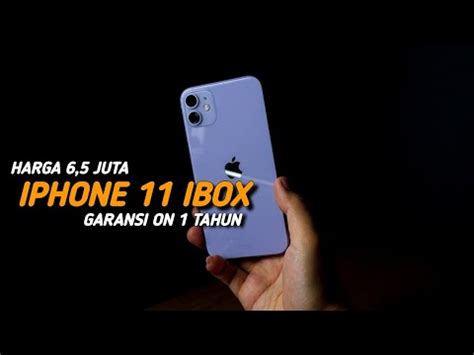 Unboxing IPhone 11 Ibox Murah Di Tahun 2022 YouTube