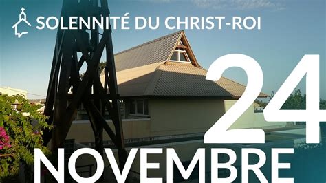 EN DIRECT Messe du 24 novembre 2024 Fête du Christ Roi Le Jour