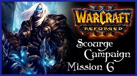 Warcraft Reforged Scourge Campaign Chapter A New Power In