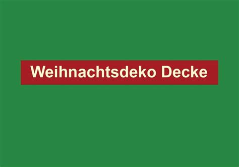 Weihnachtsdeko Decke Weihnachten Deutschland De