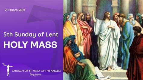 Holy Mass 5th Sunday Of Lent 21 March 2021 Youtube