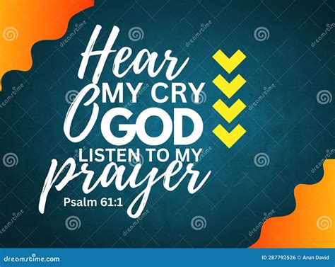 Bible Verses Hear My Cry O God Listen To My Prayer Psalm 611 Stock