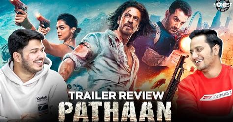 Honest Review: Pathaan movie trailer