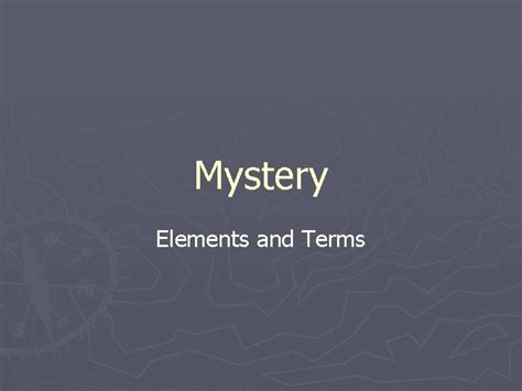 Mystery Elements And Terms Elements Of A Mystery