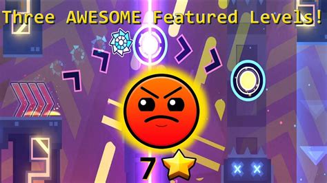 Three AWESOME Featured Levels Level Review Geometry Dash YouTube