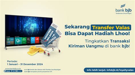 Bank Bjb Hadirkan Program Loyalty Customer Transfer Valas Bagi Nasabah