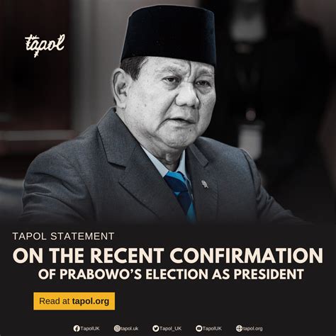 Third Time Unlucky For Indonesia As Prabowo Subianto Is Elected President Tapol