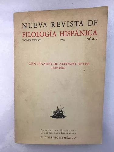 Nueva Revista Filología Hispánica Centenario Alfonso Reyes