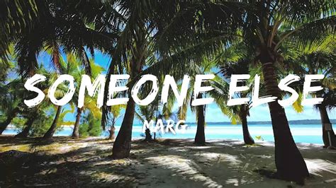 margø someone else Lyrics Music one for me YouTube