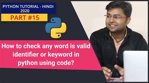 How To Check Any Word Is Valid Identifier Keyword In Python Using Code Python Tutorial 15