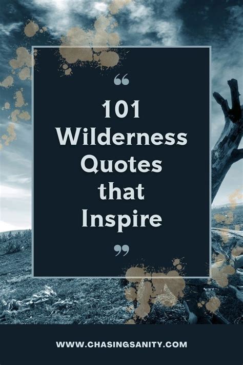 Wilderness Quotes Wilderness Quotes Great Thinkers Connectedness