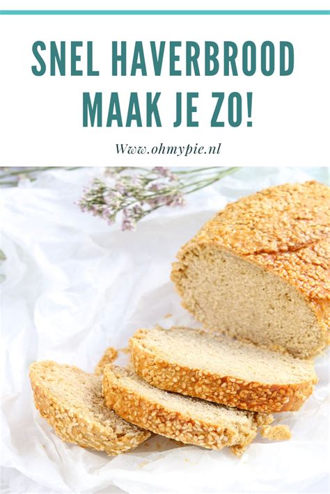 Snel Glutenvrij Haverbrood Maak Je Zo Oh My Pie Glutenvrij Brood