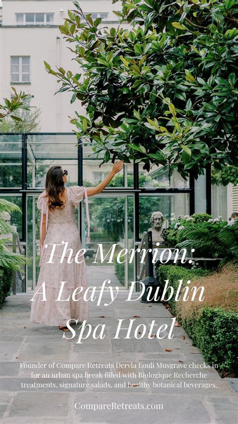 The Merrion: A Leafy Dublin Spa Hotel | Dublin hotels, Spa breaks ...