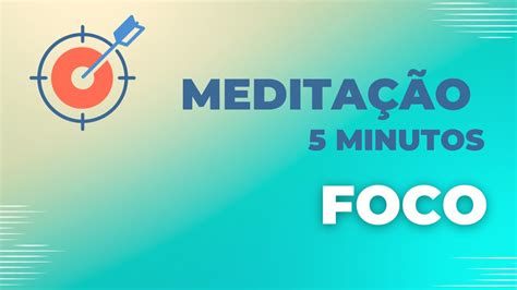 Meditação Guiada de 5 Minutos Desperte seu Potencial de Foco YouTube