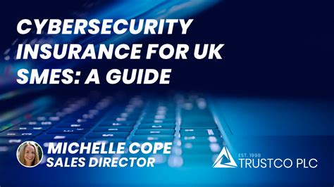 Cybersecurity Insurance For Uk Smes A Guide Trustco