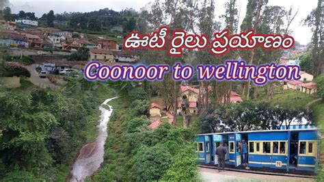 Ooty Tourcoonoor To Wellingtonnavuru551 Youtube