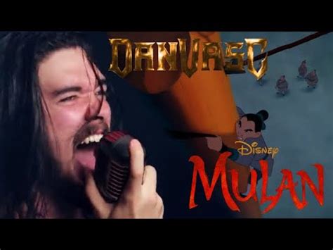 Dan Vasc Does A Metal Cover Of Mulan S I Ll Make A Man Out Of You