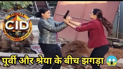 Cid Purvi And Shreya Fight Making Of Cid Eye Gang Episode 2020 Cid