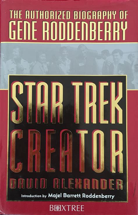 Star Trek Creator Authorised Biography Of Gene Roddenberry By David