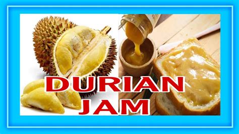 HOME MADE DURIAN JAM Dynidlabnotinvlog1743 Durianjam YouTube