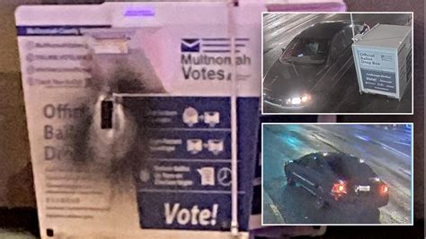 Fires At Oregon And Washington Ballot Boxes Connected Police Id Suspect Vehicle Attack On