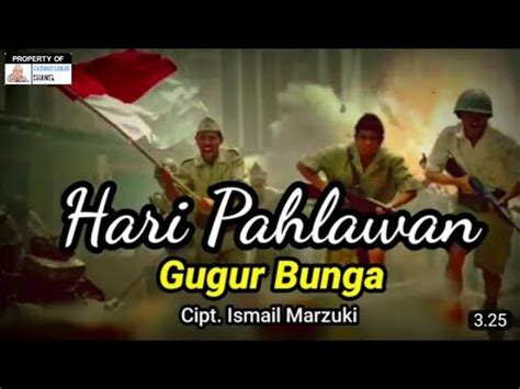 Sakralnya Lagu Gugur Bunga Di Hari Pahlawan Nasional November