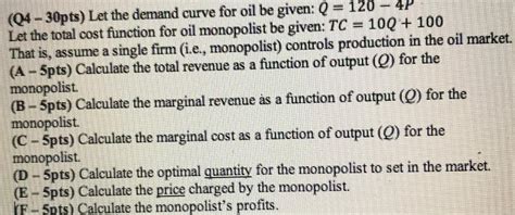 Solved Q4 30pts Let The Demand Curve For Oil Be Given Q Chegg