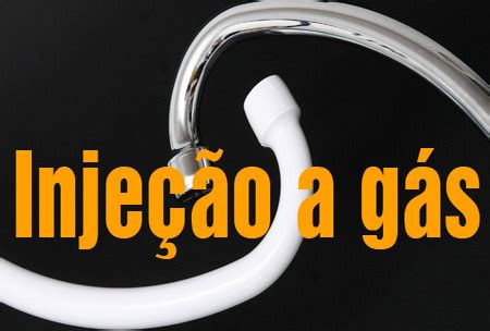 Injeção a gás Novas aplicações e vantagens incentivam uso da tecnologia