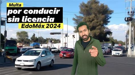 Evita la multa por conducir sin licencia en EdoMéx 2024 YouTube