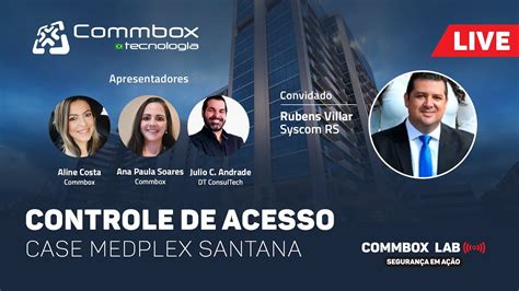 CommboxLab Controle De Acesso Case Medplex Santana YouTube