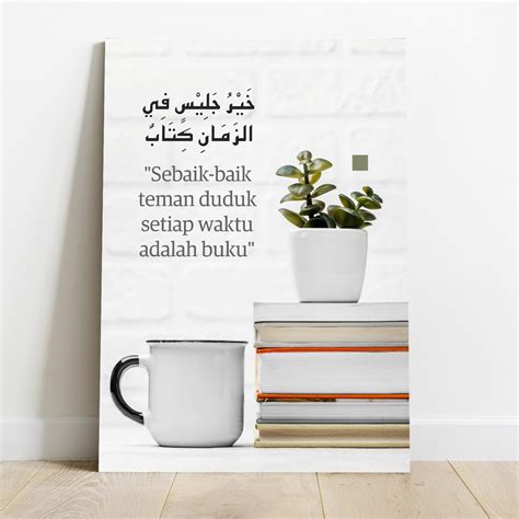 Poster Sebaik Baiknya Teman Duduk Setiap Waktu Adalah Buku Color Kayu