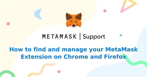 How To Find And Manage Your Metamask Extension On Chrome And Firefox