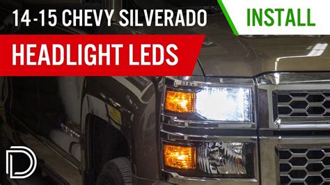 How To Install 2014 2015 Chevrolet Silverado Headlight Leds Diode Dynamics Youtube