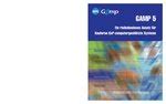 Gamp A Risk Based Approach To Compliant Gxp Computerized Systems