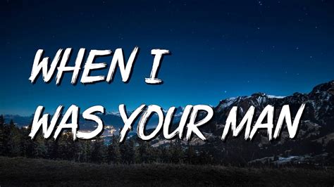 When I Was Your Man Bruno Mars Lyrics Youtube