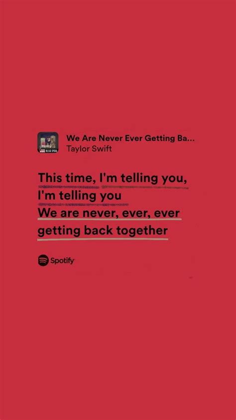 Taylor Swift Song Lyrics We Are Never Getting Back Together