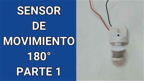 Como Conectar Un Sensor De Movimiento YouTube