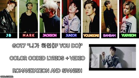 Got7 니가 하면 If You Do [color Coded M V] [rom SubespaÑol Lyrics] Youtube