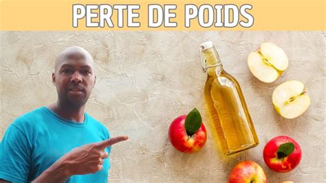 Comment Le Vinaigre De Cidre Aide A La Perte De Poids Youtube