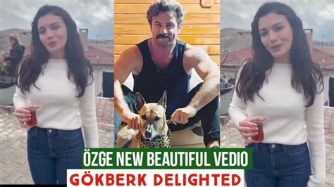 Zge Yagiz New Beautiful Vedio G Kberk Demirci Delighted Youtube