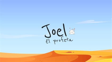 El Profeta Joel Youtube