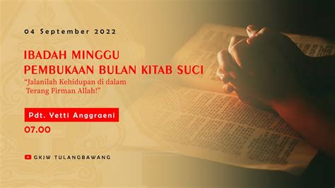 Ibadah Minggu Pembukaan Bulan Kitab Suci Gkjw Jemaat Tulangbawang