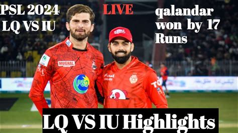 Lahore Qalandar Vs Islamabad United Psl Lq Vs Iu Highlights