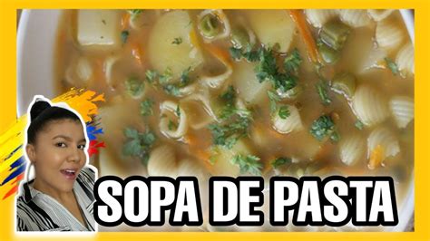 C Mo Hacer Sopa De Pasta Colombiana Cocina Con Nelu Youtube