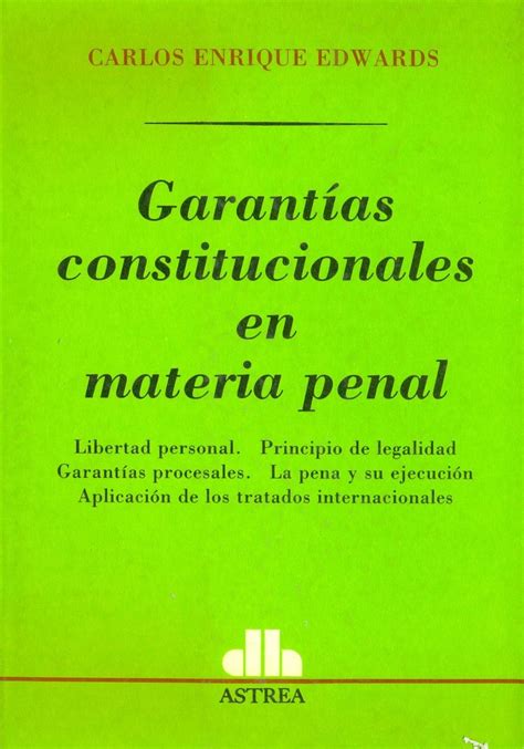 Garantias Constitucionales En Materia Penal Ediciones Técnicas Paraguayas