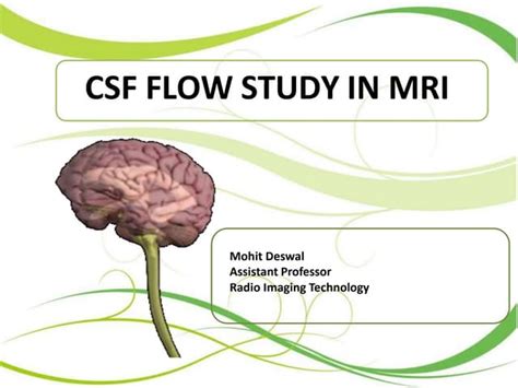 CSF Flow Study In MRI | PPT