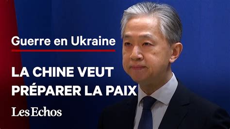 Guerre En Ukraine La Chine Tente De Simposer Comme M Diateur Youtube